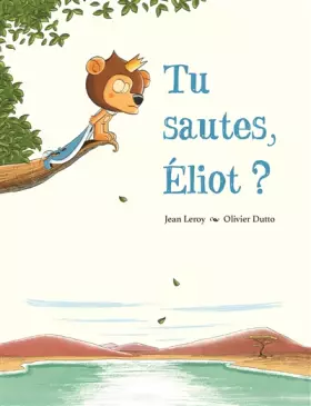 Couverture du produit · TU SAUTES, ELIOT ?