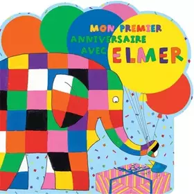 Couverture du produit · Mon premier anniversaire avec Elmer