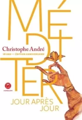 Couverture du produit · Méditer, jour après jour - Edition limitée