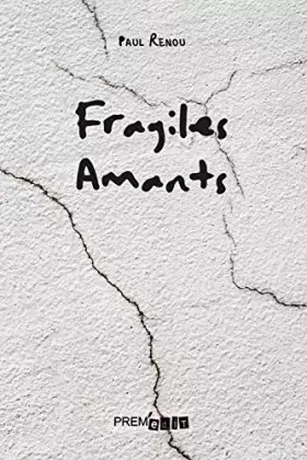 Couverture du produit · Fragiles amants