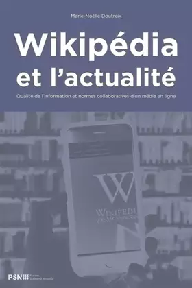 Couverture du produit · WIKIPEDIA ET L'ACTUALITE. QUALITE DE L'INFORMATION ET NORMES COLLABOR