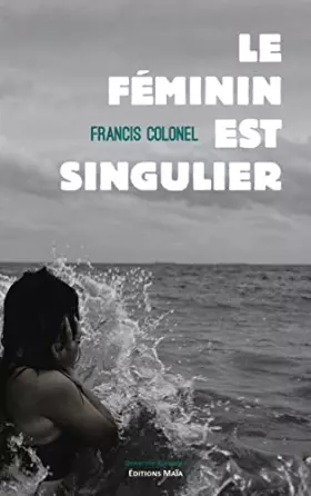 Couverture du produit · Le féminin est singulier