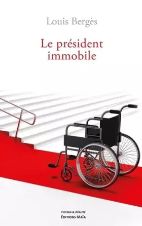Couverture du produit · Le président immobile