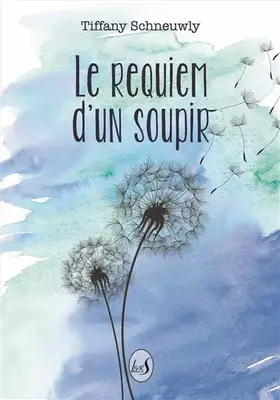 Couverture du produit · Le requiem d'un soupir