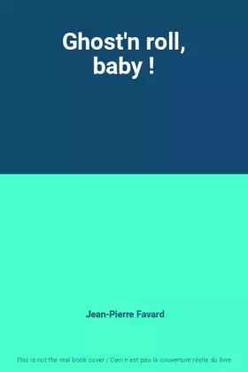 Couverture du produit · Ghost'n roll, baby !