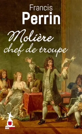 Couverture du produit · Molière chef de troupe