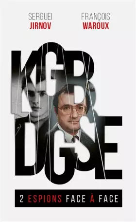 Couverture du produit · KGB-DGSE, 2 espions face à face