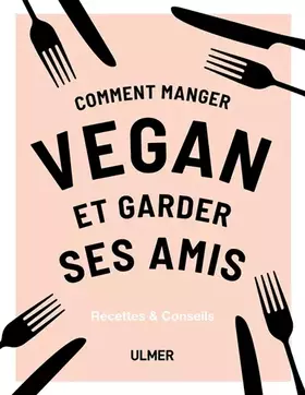 Couverture du produit · Comment manger vegan et garder ses amis