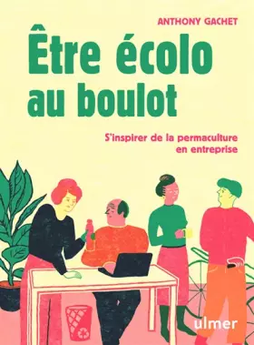 Couverture du produit · Être écolo au boulot