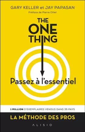 Couverture du produit · The one thing: Passez à l'essentiel