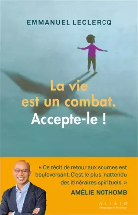 Couverture du produit · La vie est un combat. Accepte-le !