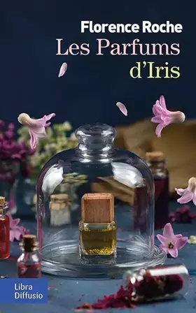 Couverture du produit · Les parfums d'Iris