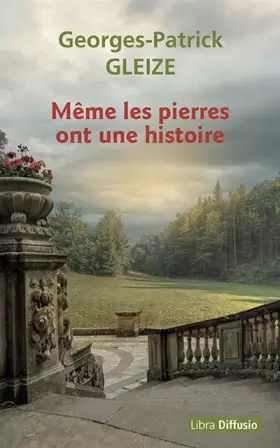 Couverture du produit · Même les pierres ont une histoire