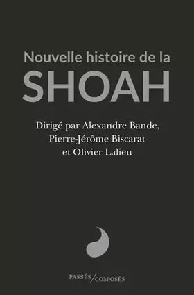 Couverture du produit · Nouvelle histoire de la Shoah