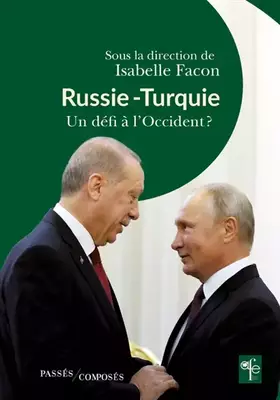 Couverture du produit · Russie Turquie: Un défi à l'Occident ?