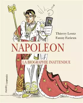 Couverture du produit · Napoléon. La biographie inattendue