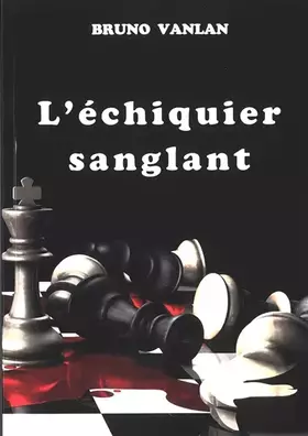 Couverture du produit · L'échiquier sanglant