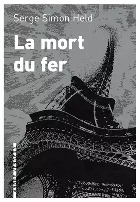 Couverture du produit · La mort du fer