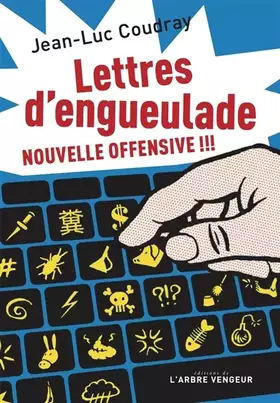 Couverture du produit · Lettres d'engueulade: Nouvelle offensive