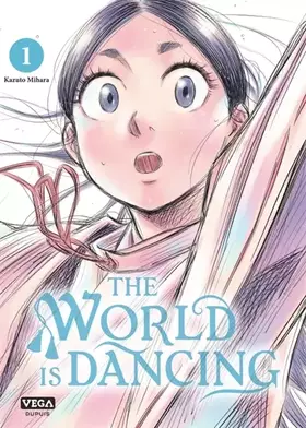 Couverture du produit · The world is dancing - Tome 1