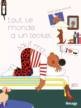 Couverture du produit · Tout le monde a un teckel sauf moi