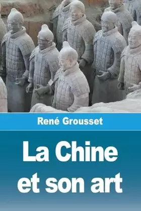 Couverture du produit · La Chine et son art