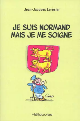Couverture du produit · Je suis normand mais je me soigne