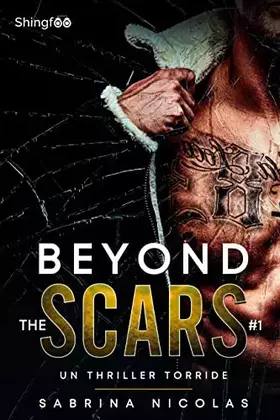 Couverture du produit · Beyond The Scars - Tome 1: Un Thriller torride