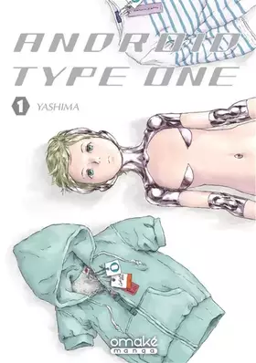 Couverture du produit · Android Type One - Tome 1 (VF)