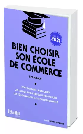 Couverture du produit · Bien choisir son école de commerce - Édition 2021