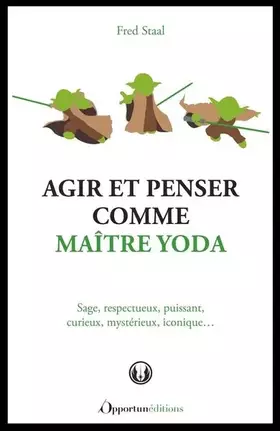 Couverture du produit · Agir et penser comme Maître Yoda
