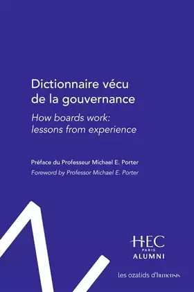 Couverture du produit · Dictionnaire vécu de la gouvernance: How boards work: lessons from experience