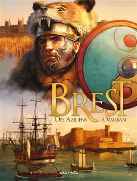 Couverture du produit · Brest Tome 1, Des Aziliens à Vauban