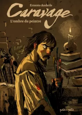 Couverture du produit · Caravage, L'ombre du peintre