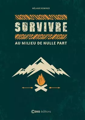 Couverture du produit · Survivre au milieu de nulle part