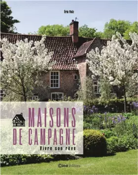 Couverture du produit · Maisons de Campagne: Vivre son rêve
