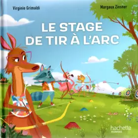 Couverture du produit · Le Stage de tir à l'arc