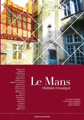 Couverture du produit · Le Mans Histoire Mosaïque
