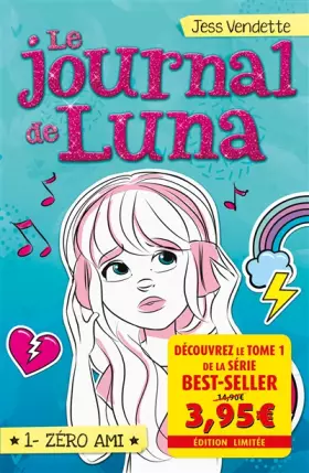 Couverture du produit · Le Journal de Luna T01 - Offre découverte: Zéro ami