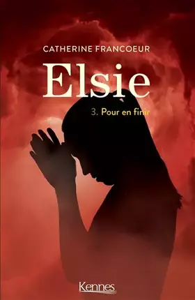 Couverture du produit · Elsie T03: Pour en finir