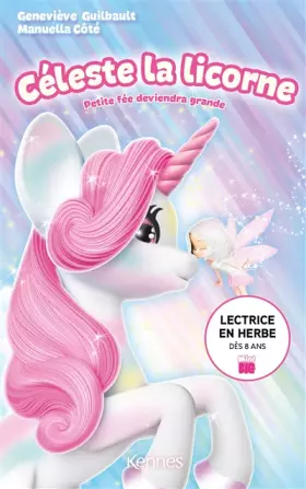 Couverture du produit · Céleste la licorne - Petite fée deviendra grande