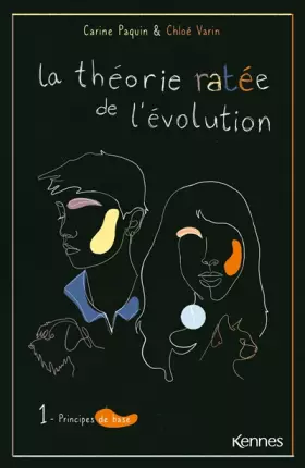 Couverture du produit · La théorie ratée de l'évolution T01: Principes de base