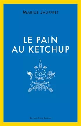 Couverture du produit · Le pain au ketchup