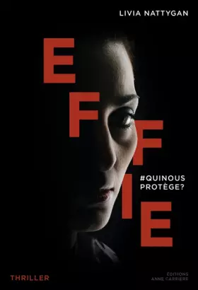 Couverture du produit · Effie: #QuiNousProtège