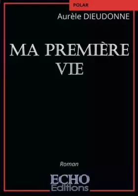 Couverture du produit · Ma première vie