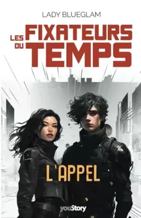 Couverture du produit · Les fixateurs du temps