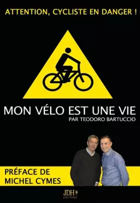 Couverture du produit · Mon vélo est une vie - Préfacé par Michel Cymes