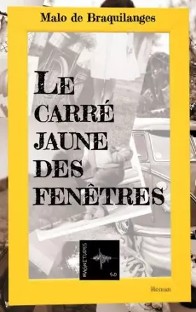 Couverture du produit · Le carré jaune des fenêtres