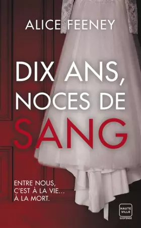 Couverture du produit · Dix ans, noces de sang