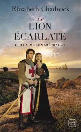 Couverture du produit · Guillaume le Maréchal, T2 : Le Lion écarlate